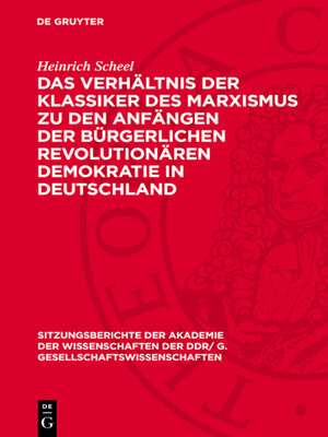 cover image of Das Verhältnis der Klassiker des Marxismus zu den Anfängen der bürgerlichen revolutionären Demokratie in Deutschland